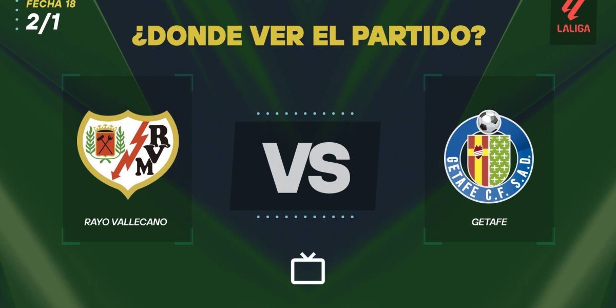 Rayo-Vallecano-vs-Getafe-LaLiga-2026-Donde-ver.jpg - ReactiveNews