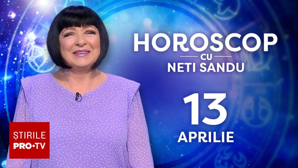 Horoscop Neti Sandu, 13 aprilie 2026: Zodia norocoasă la bani!