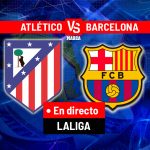 Atlético de Madrid - Barcelona en directo