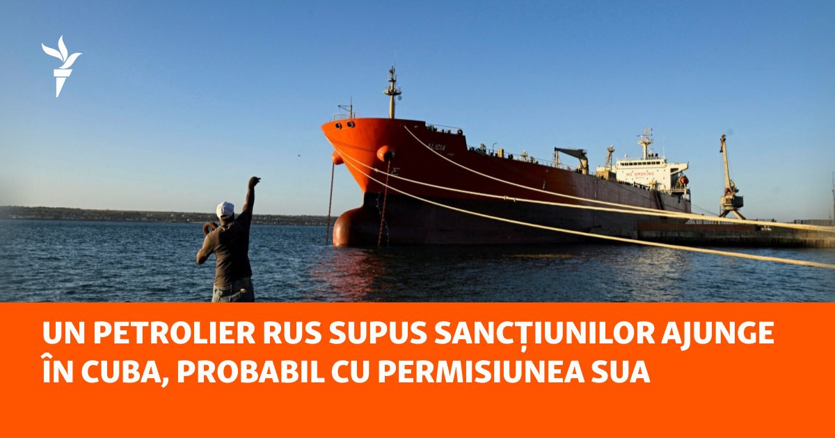 Petrolier rusesc sancționat, în Cuba. Trump, indicii despre acordul SUA