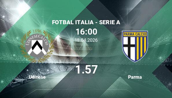 Udinese – Parma: Previziuni și ponturi pentru duelul din Italia!