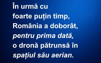 România doboară prima dronă, un scenariu SF devine realitate