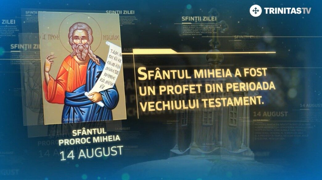 Sfântul Miheia, profetul de la 14 august pe Sinaxar