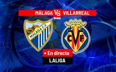 Malaga – Villarreal LIVE: Scântei pe teren