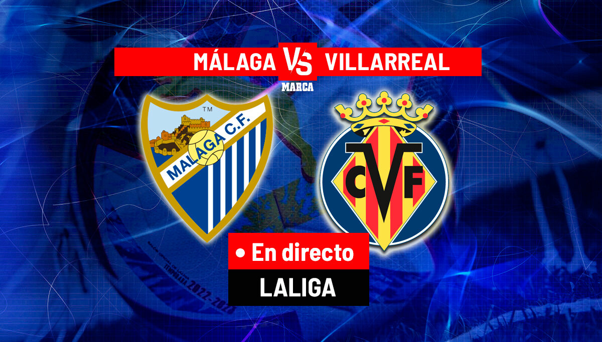 Malaga – Villarreal LIVE: Scântei pe teren